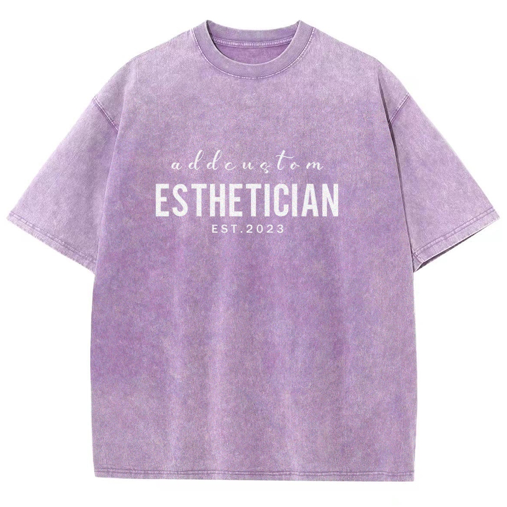 I'm The Esthetician Addcustom Unisex Fit Washed T-Shirt Customscool