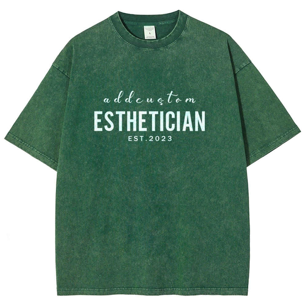 I'm The Esthetician Addcustom Unisex Fit Washed T-Shirt Customscool