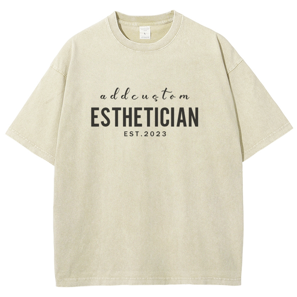 I'm The Esthetician Addcustom Unisex Fit Washed T-Shirt Customscool