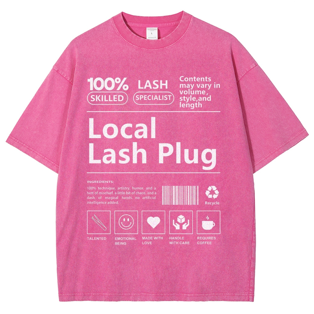 Local Lash Plug Unisex Fit Washed T-Shirt Customscool