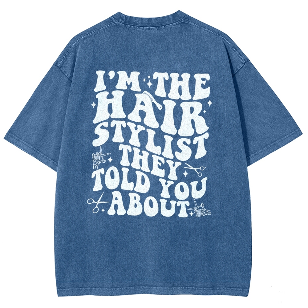 Hairstylist Unisex Fit Washed T-Shirt Customscool