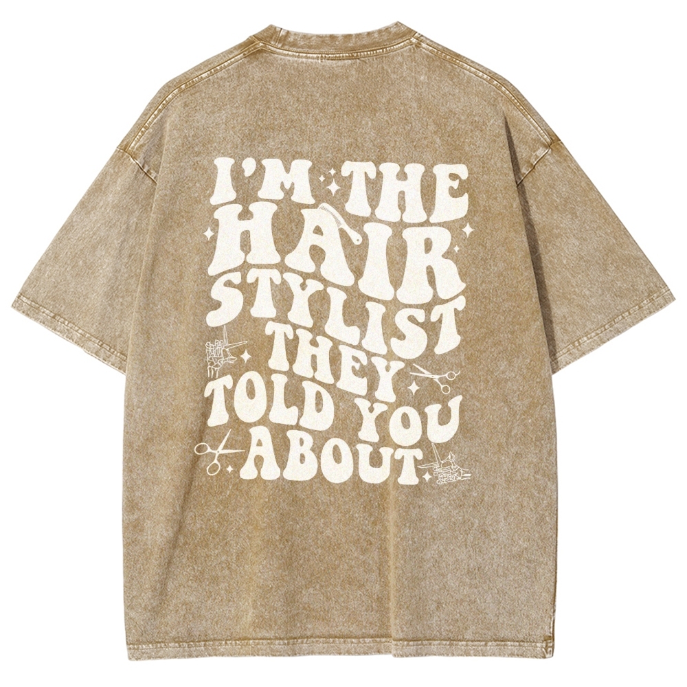 Hairstylist Unisex Fit Washed T-Shirt Customscool