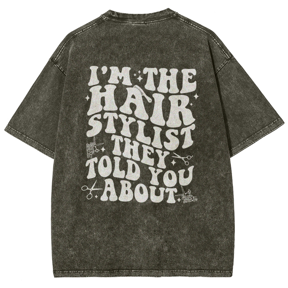 Hairstylist Unisex Fit Washed T-Shirt Customscool