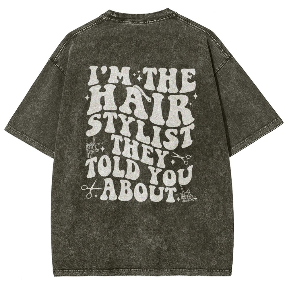 Hairstylist Unisex Fit Washed T-Shirt Customscool