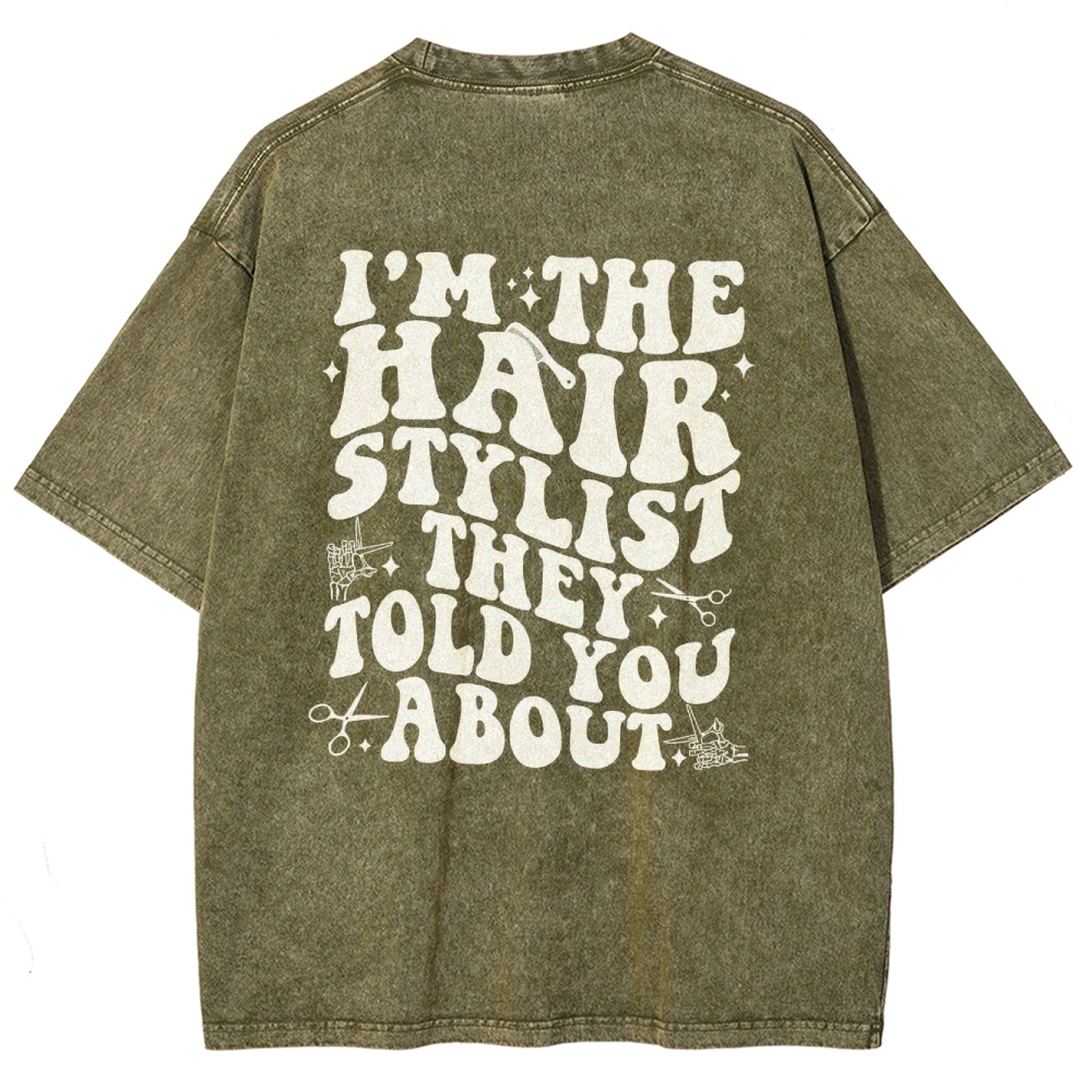 Hairstylist Unisex Fit Washed T-Shirt Customscool
