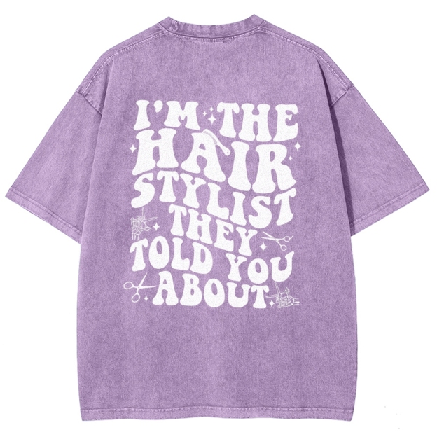 Hairstylist Unisex Fit Washed T-Shirt Customscool