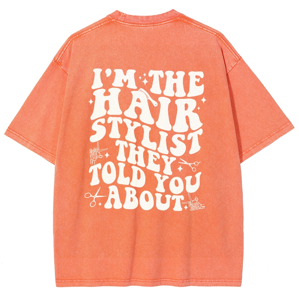 Hairstylist Unisex Fit Washed T-Shirt Customscool