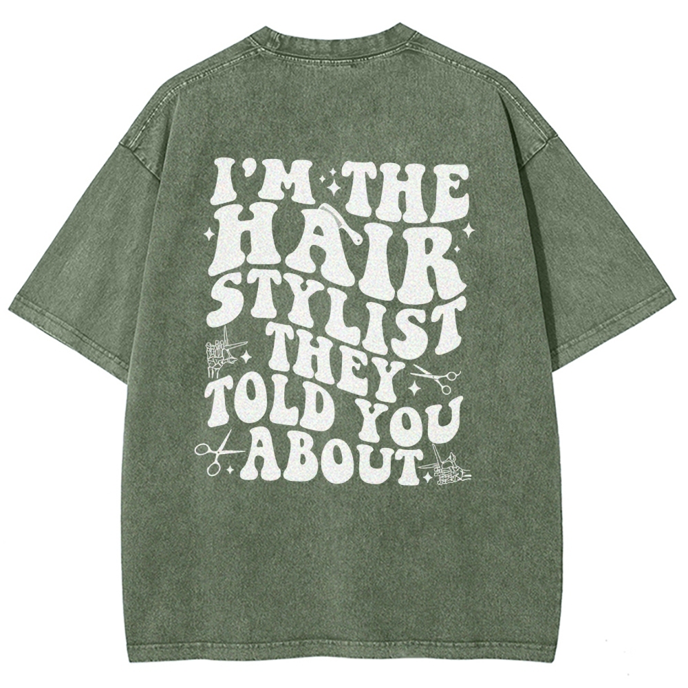 Hairstylist Unisex Fit Washed T-Shirt Customscool
