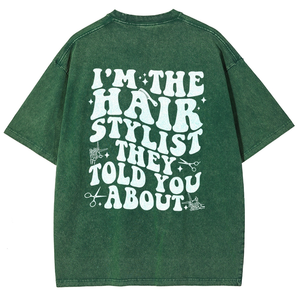 Hairstylist Unisex Fit Washed T-Shirt Customscool