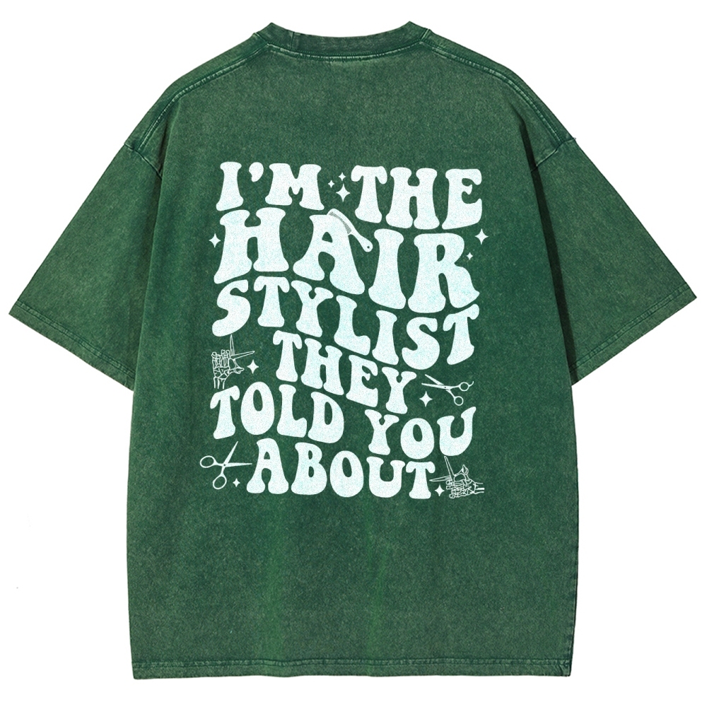 Hairstylist Unisex Fit Washed T-Shirt Customscool