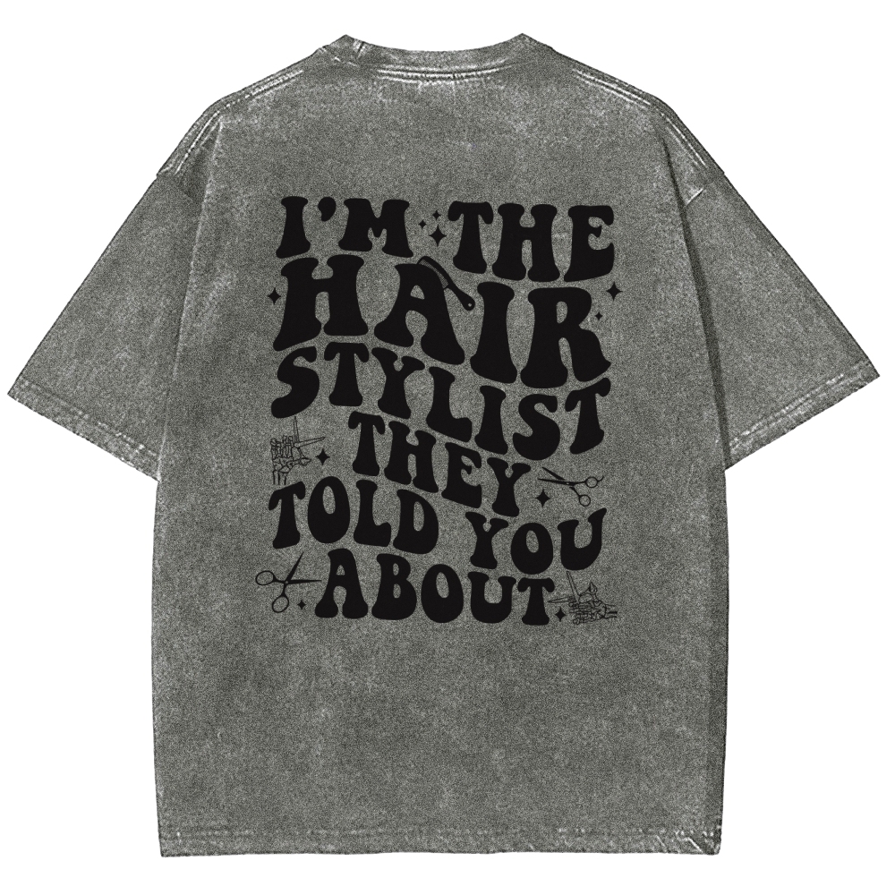 Hairstylist Unisex Fit Washed T-Shirt Customscool