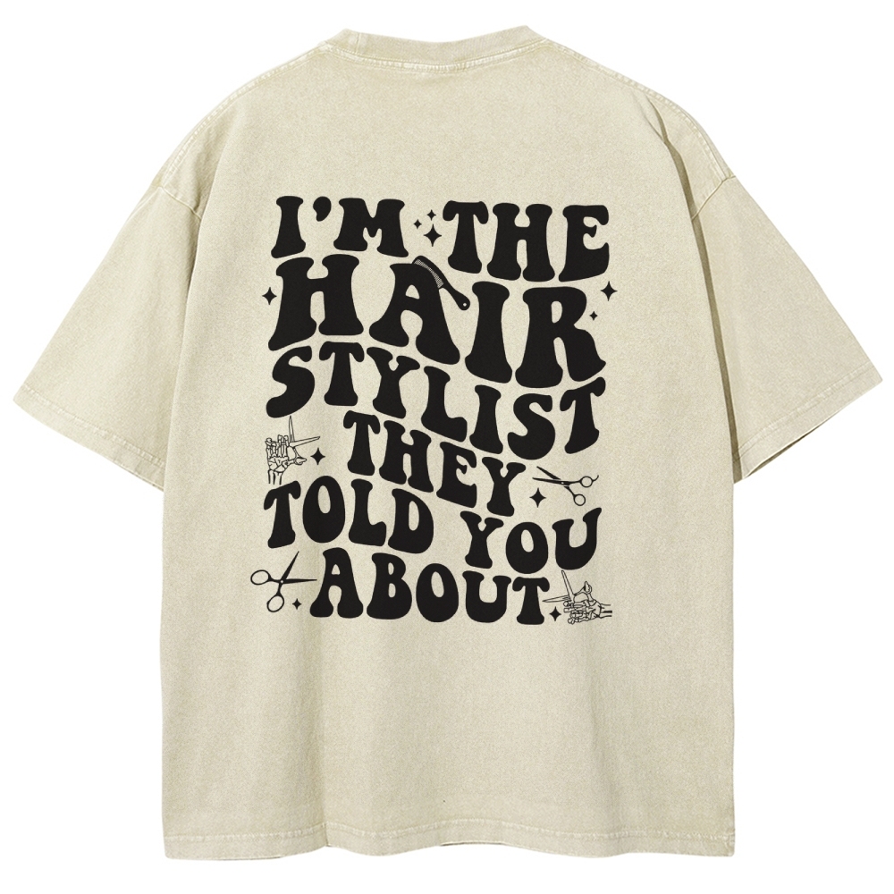 Hairstylist Unisex Fit Washed T-Shirt Customscool