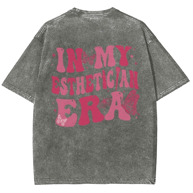 My Esthetician Era Unisex Fit Washed T-Shirt Customscool