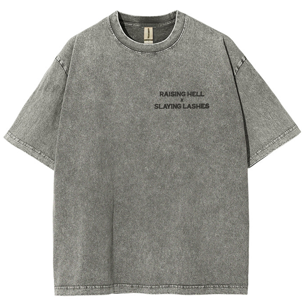 Raising Hell Slaying Lashes Unisex Fit Washed T-Shirt Customscool