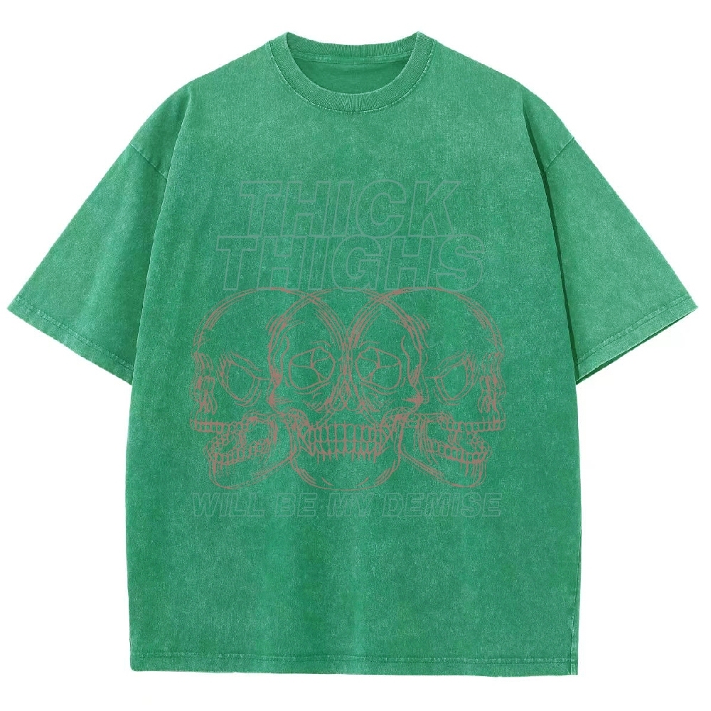 Thick Thighs Will Be My Demise Vintage Snowflake Washed T-Shirt