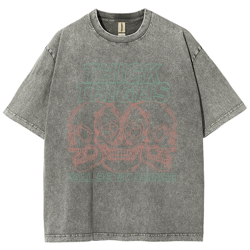 Thick Thighs Will Be My Demise Vintage Snowflake Washed T-Shirt