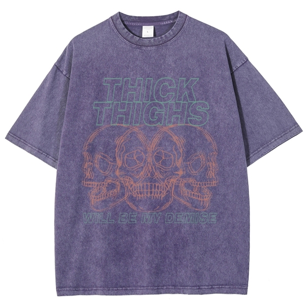 Thick Thighs Will Be My Demise Vintage Snowflake Washed T-Shirt