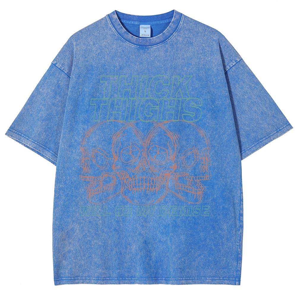Thick Thighs Will Be My Demise Vintage Snowflake Washed T-Shirt