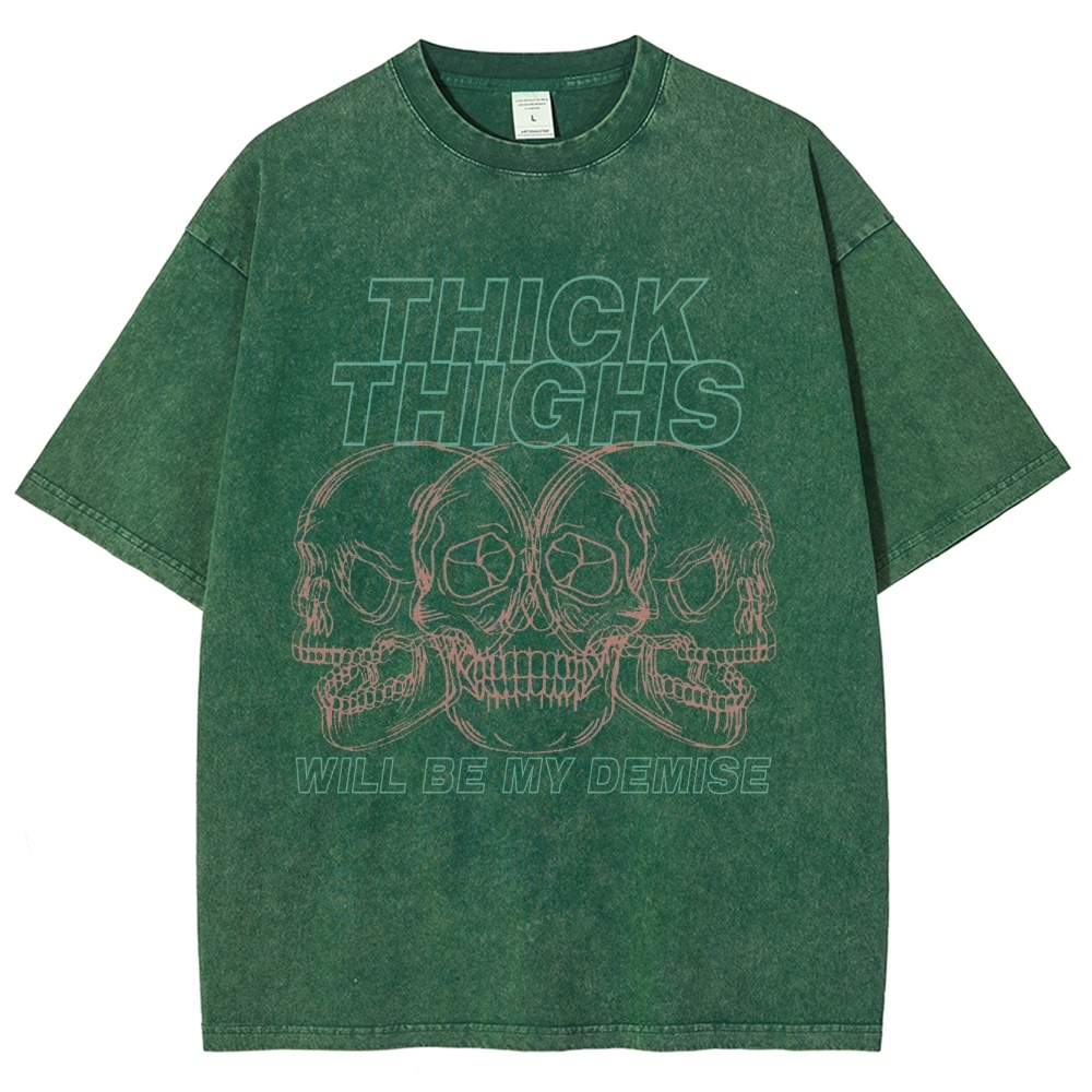Thick Thighs Will Be My Demise Vintage Snowflake Washed T-Shirt