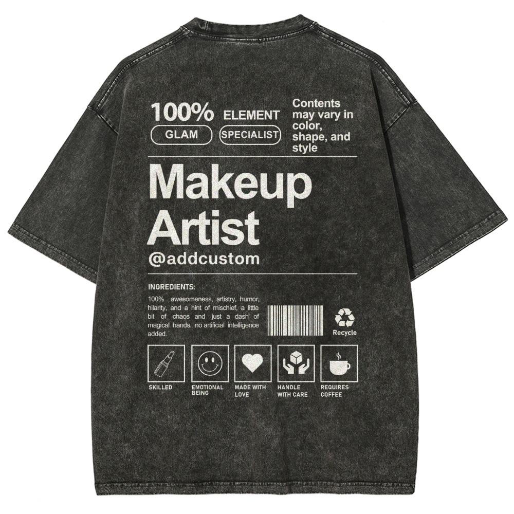 Makeup Artist Addcustom Unisex Fit Washed T-Shirt