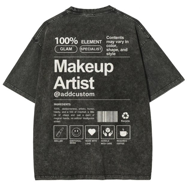 Makeup Artist Addcustom Unisex Fit Washed T-Shirt