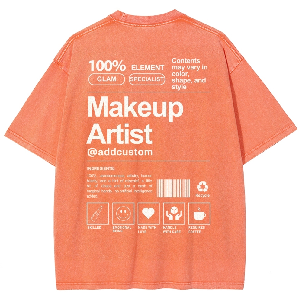 Makeup Artist Addcustom Unisex Fit Washed T-Shirt