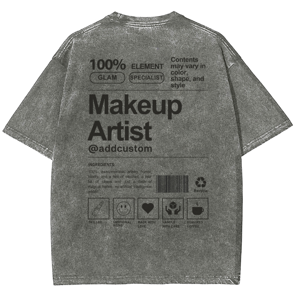 Makeup Artist Addcustom Unisex Fit Washed T-Shirt