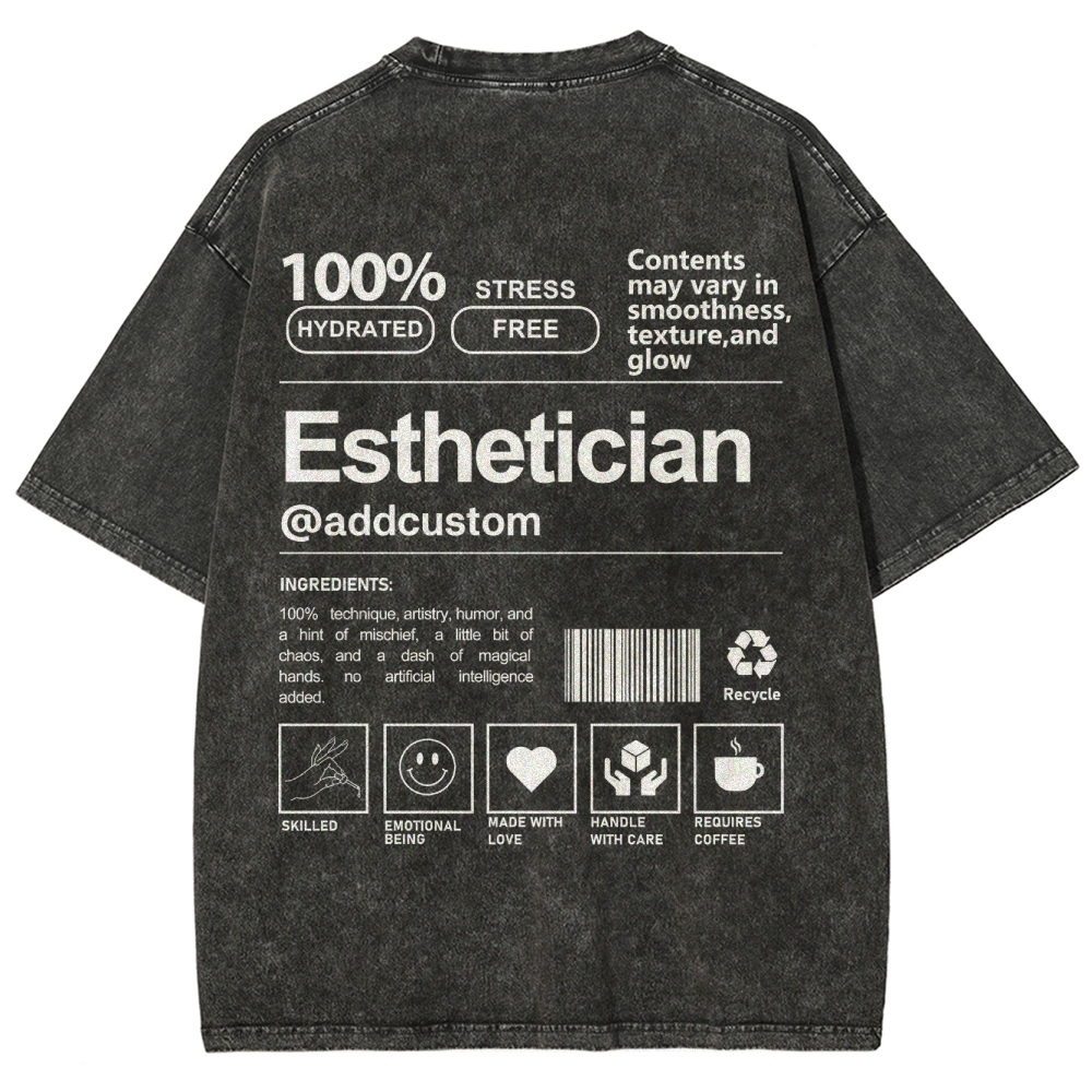 Esthetician Addcustom Unisex Fit Washed T-Shirt Customscool