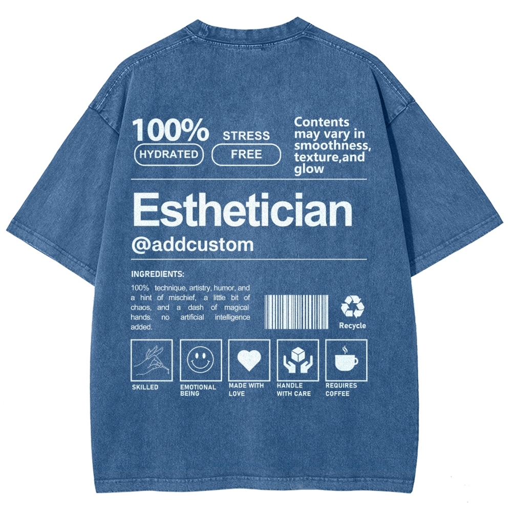 Esthetician Addcustom Unisex Fit Washed T-Shirt Customscool