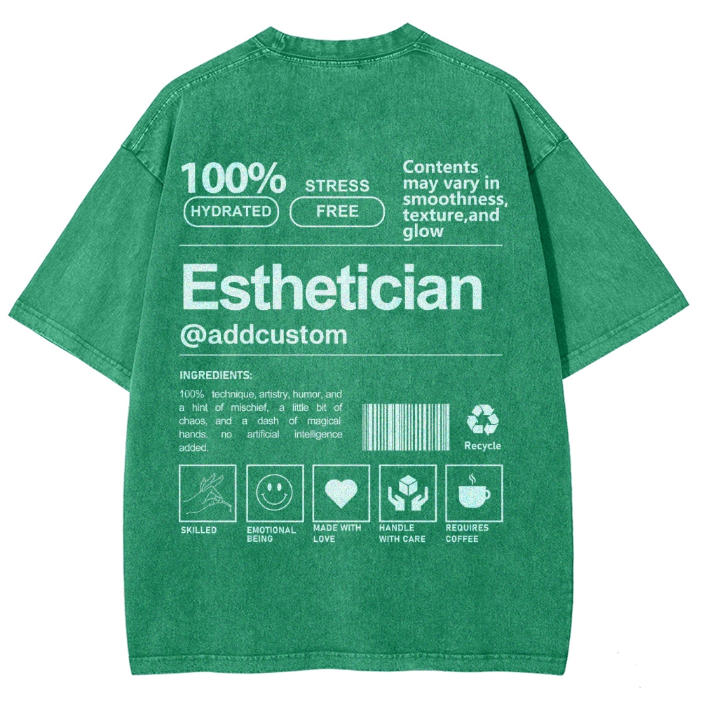 Esthetician Addcustom Unisex Fit Washed T-Shirt Customscool