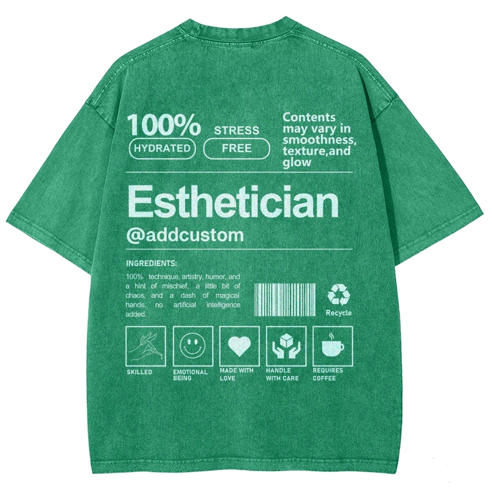 Esthetician Addcustom Unisex Fit Washed T-Shirt Customscool