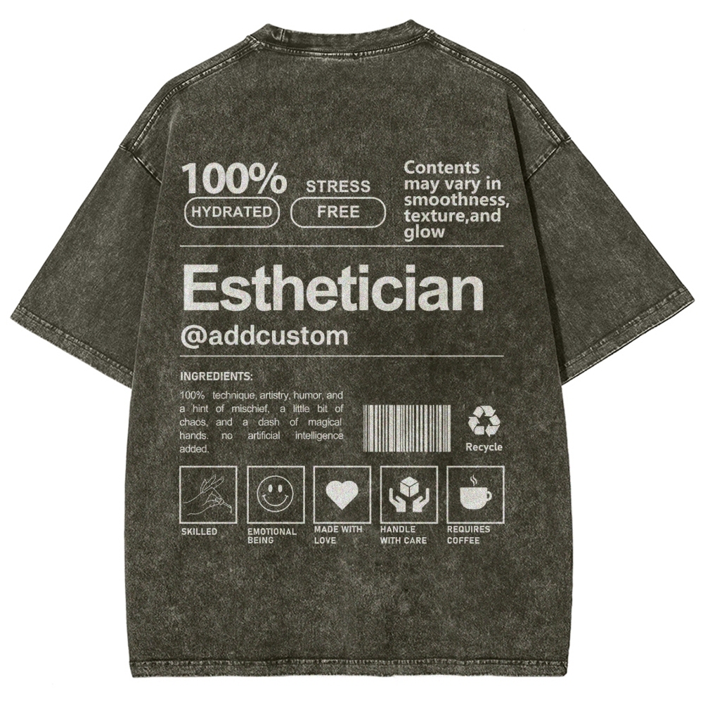 Esthetician Addcustom Unisex Fit Washed T-Shirt Customscool