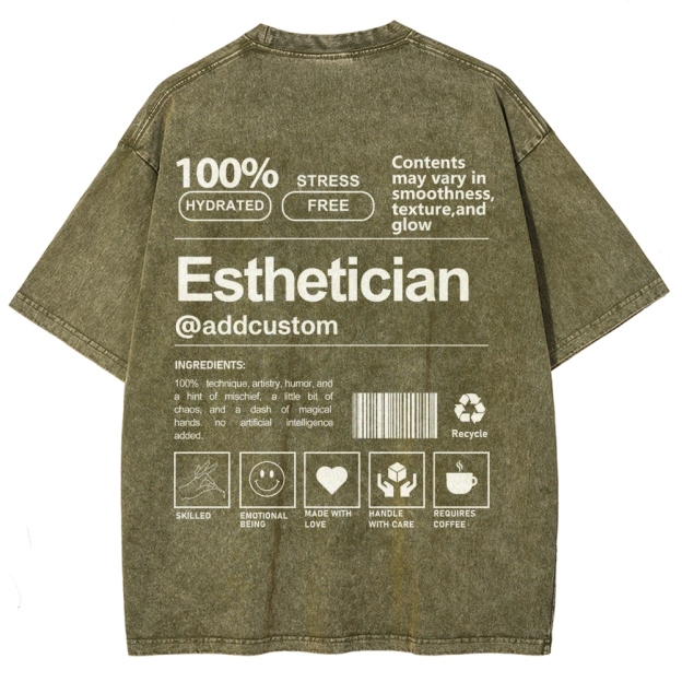 Esthetician Addcustom Unisex Fit Washed T-Shirt Customscool