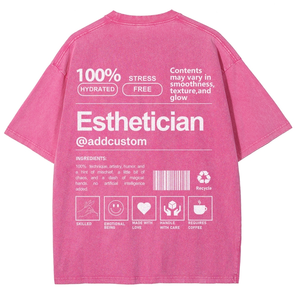 Esthetician Addcustom Unisex Fit Washed T-Shirt Customscool