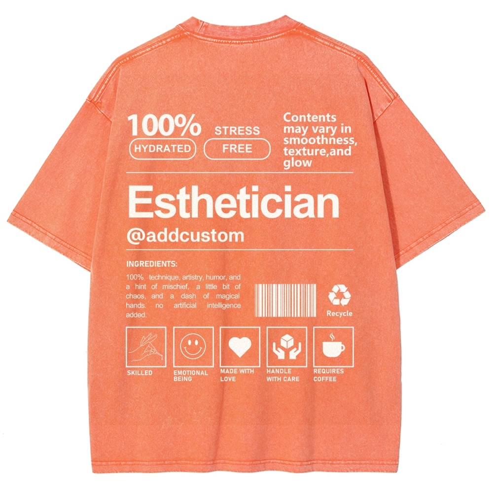Esthetician Addcustom Unisex Fit Washed T-Shirt Customscool
