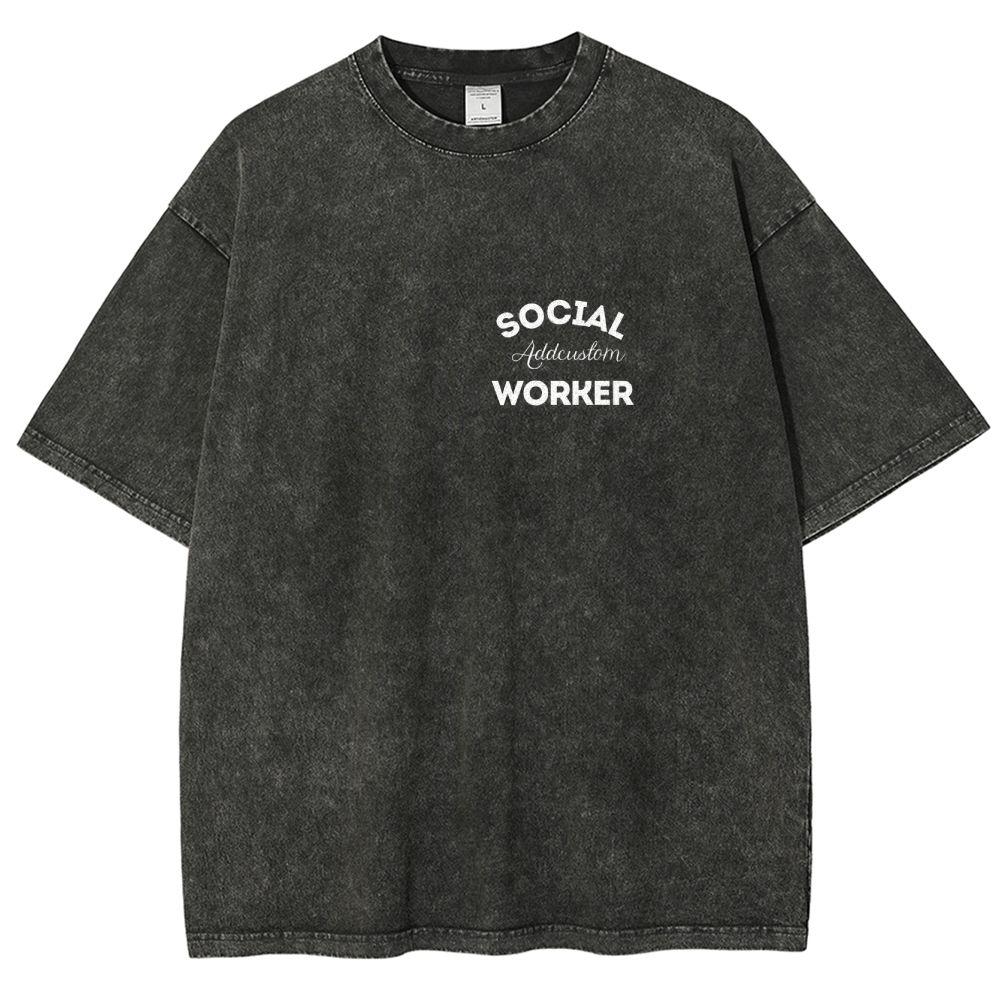 Social Worker Addcustom Unisex Fit Washed T-Shirt