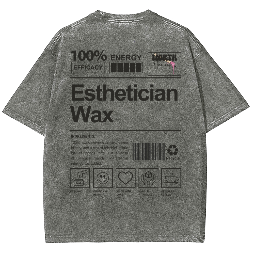Esthstician Wax Unisex Fit Washed T-Shirt Customscool
