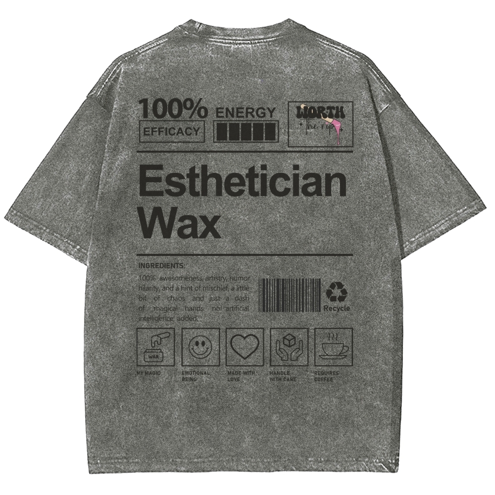 Esthstician Wax Unisex Fit Washed T-Shirt Customscool