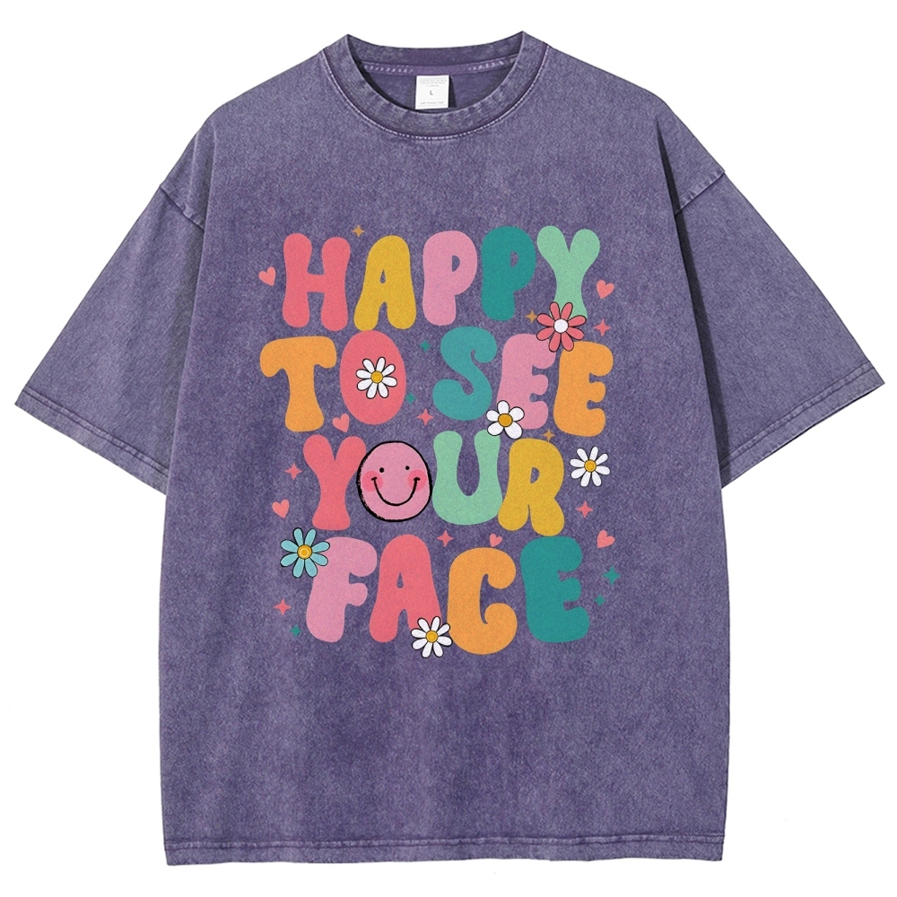 happy to see you face Unisex Fit Washed T-Shirt Customscool