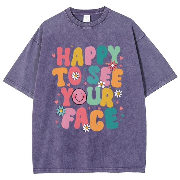 happy to see you face Unisex Fit Washed T-Shirt Customscool