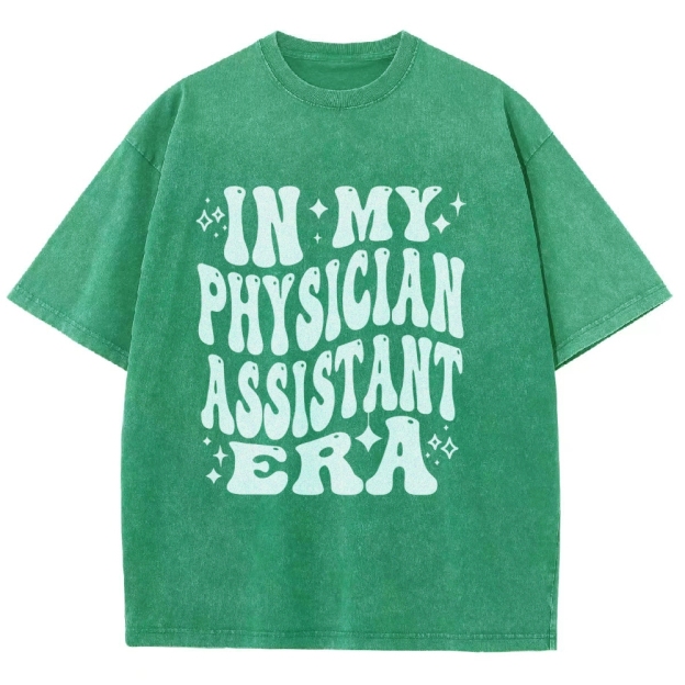 In My Physician Assistant Era Unisex Fit Washed T-Shirt Customscool