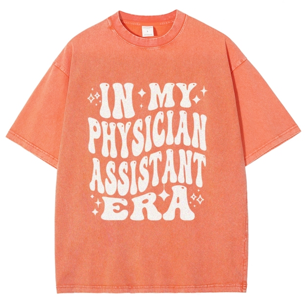 In My Physician Assistant Era Unisex Fit Washed T-Shirt Customscool