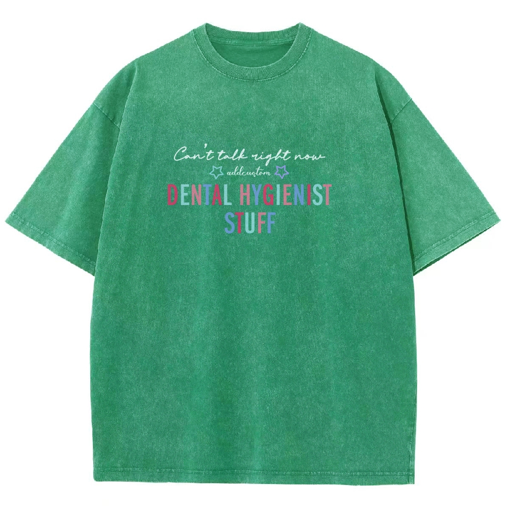 Dental Hygienist Stuff Addcustom Unisex Fit Washed T-Shirt Customscool
