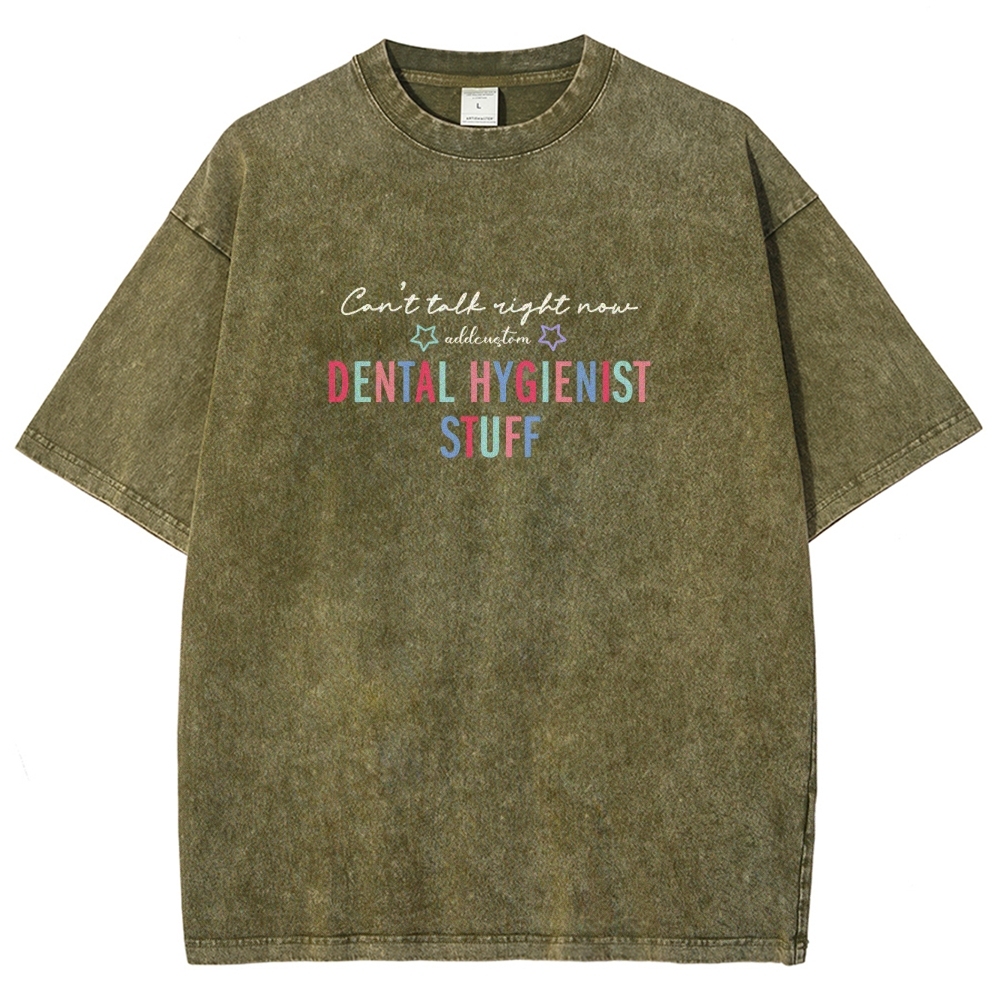 Dental Hygienist Stuff Addcustom Unisex Fit Washed T-Shirt Customscool