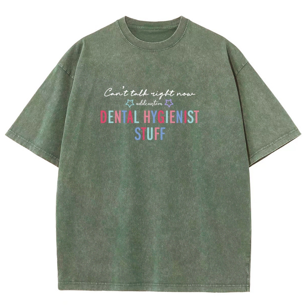 Dental Hygienist Stuff Addcustom Unisex Fit Washed T-Shirt Customscool