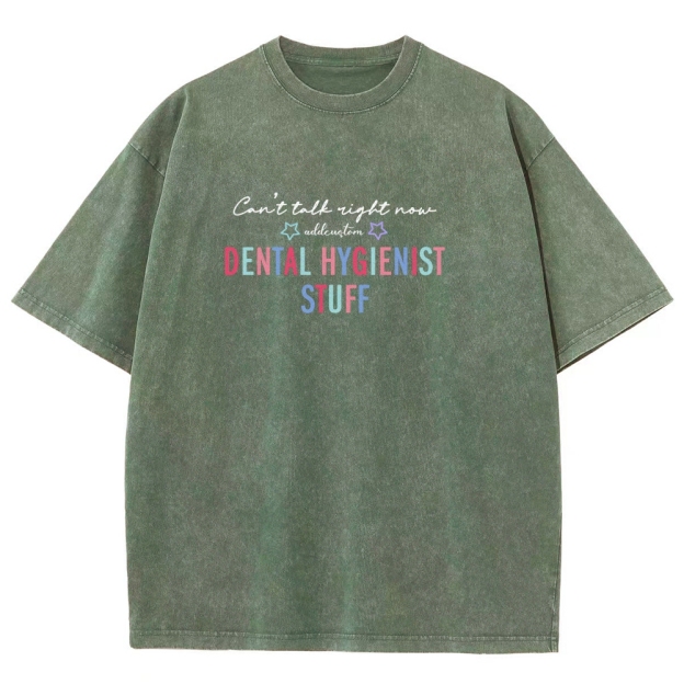 Dental Hygienist Stuff Addcustom Unisex Fit Washed T-Shirt Customscool
