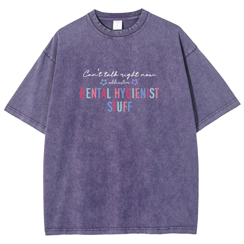 Dental Hygienist Stuff Addcustom Unisex Fit Washed T-Shirt Customscool