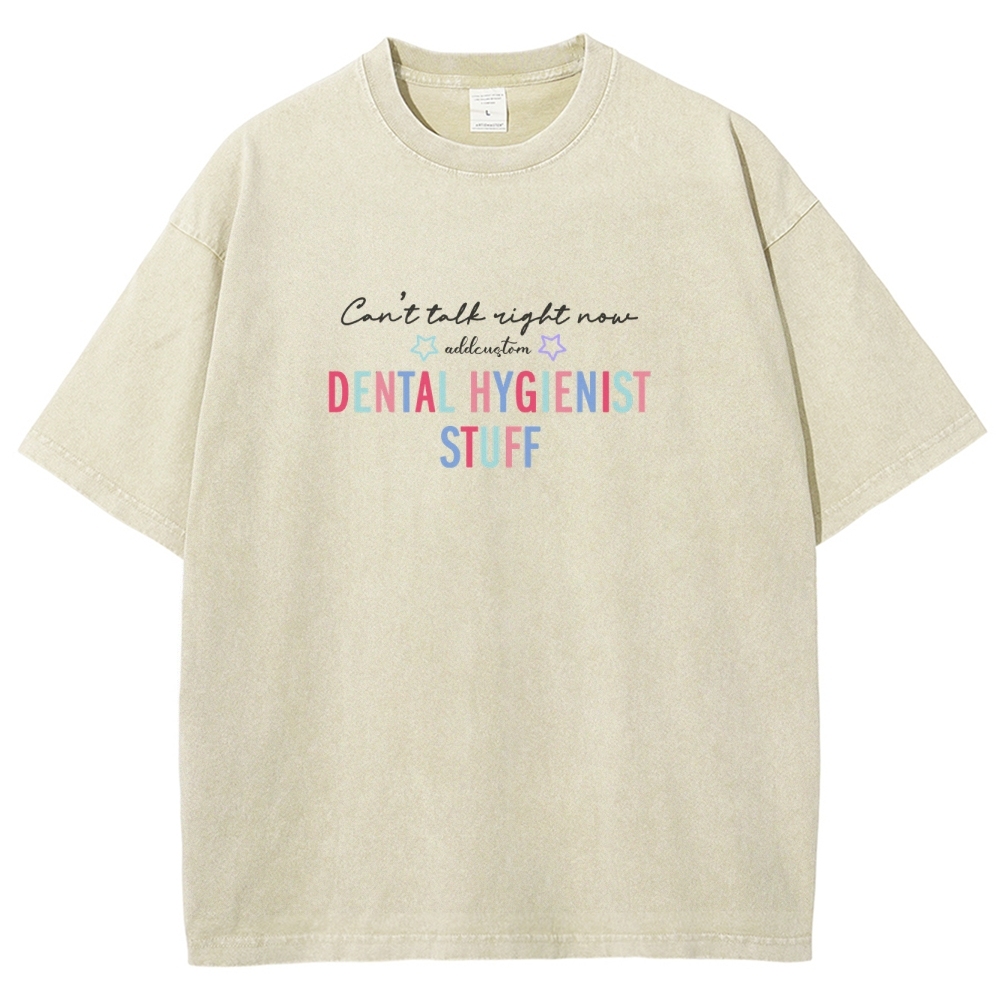 Dental Hygienist Stuff Addcustom Unisex Fit Washed T-Shirt Customscool