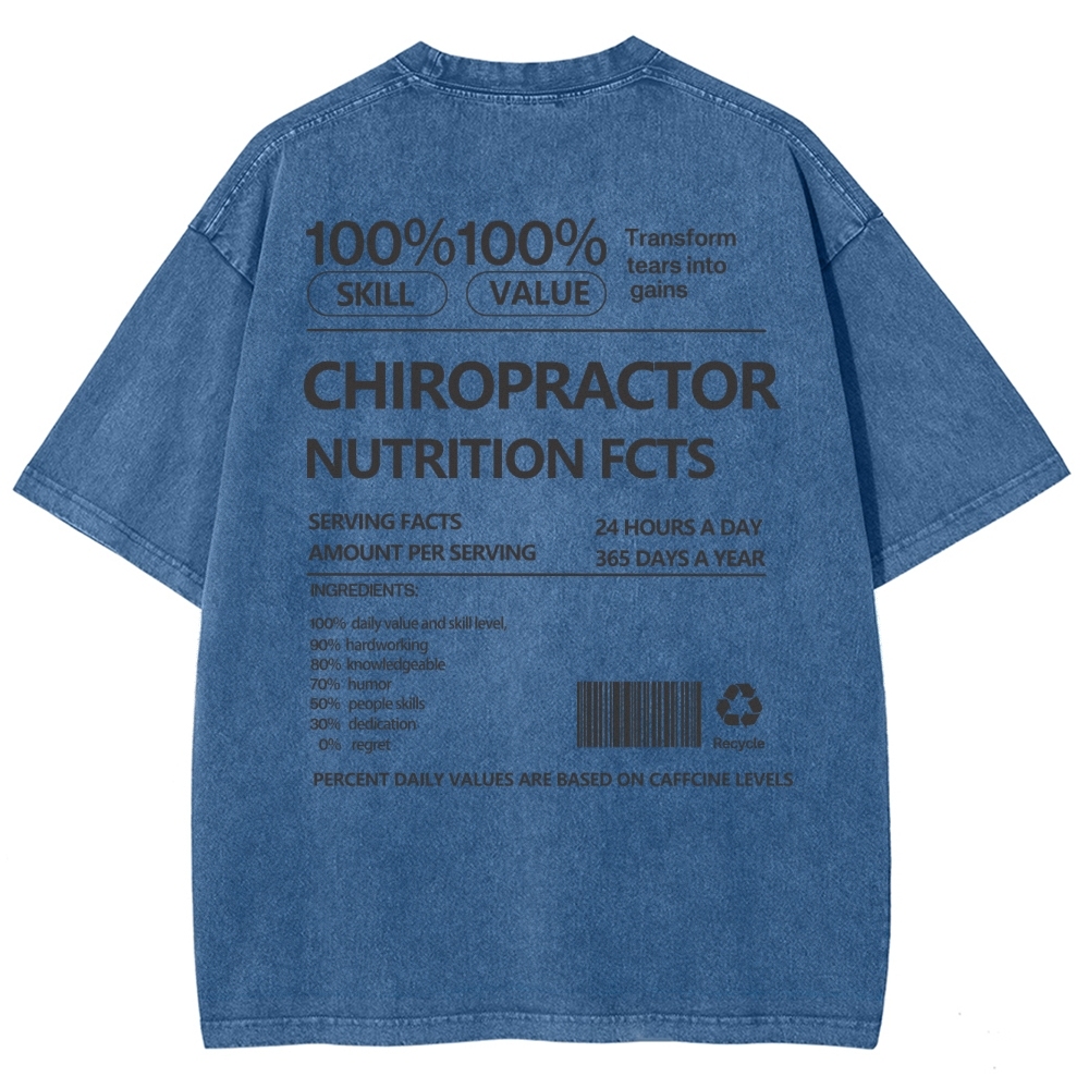 CHIROPRACTOR NUTRITION FACTS Unisex Fit Washed T-Shirt Customscool