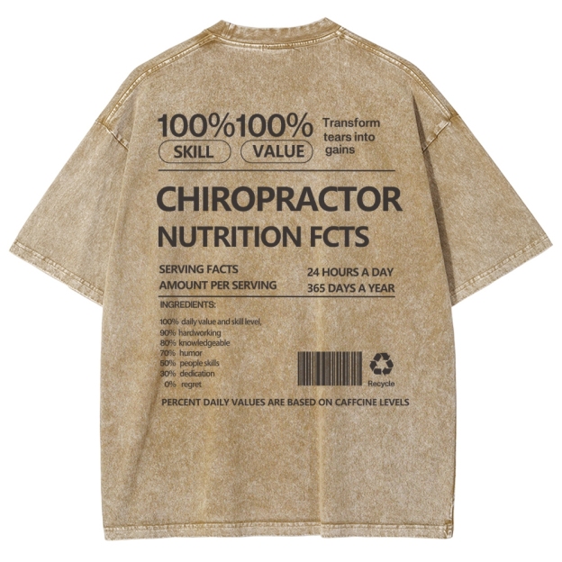CHIROPRACTOR NUTRITION FACTS Unisex Fit Washed T-Shirt Customscool